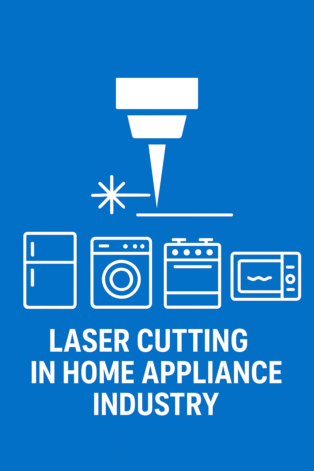 کاربرد برش لیزر در صنایع لوازم خانگی: تحول در تولید، طراحی و کیفیت